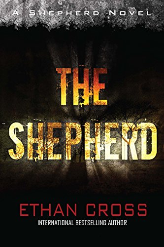 9781611880557: The Shepherd: Shepherd Thriller Book 1