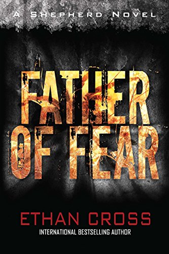 Imagen de archivo de Father of Fear: Shepherd Thriller Book 3 a la venta por HPB-Red