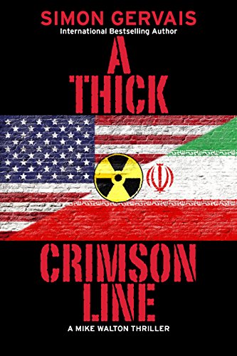 Stock image for A Thick Crimson Line: A Mike Walton Thriller for sale by Michael Lyons