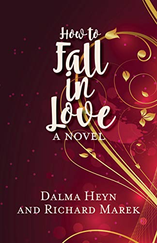 Stock image for How to Fall in Love : A Novel for sale by Better World Books