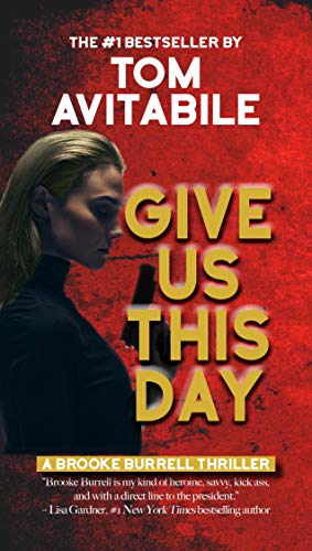 Stock image for Give Us This Day: A Brooke Burrell Thriller for sale by Once Upon A Time Books