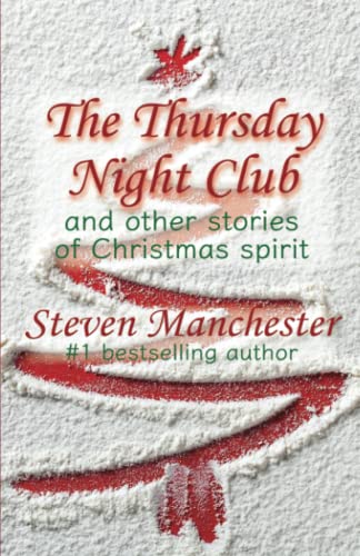Stock image for The Thursday Night Club and Other Stories of Christmas Spirit for sale by Better World Books: West