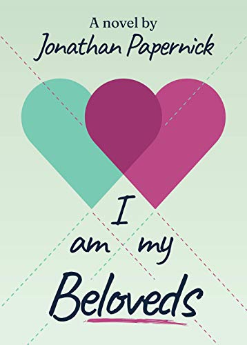 Stock image for I Am My Beloveds: A Novel for sale by SecondSale