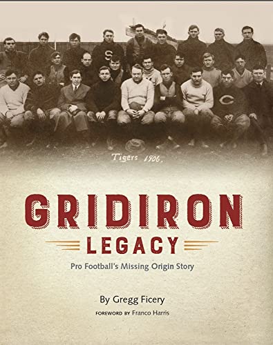 Imagen de archivo de Gridiron Legacy: Pro Football's Missing Origin Story a la venta por Revaluation Books