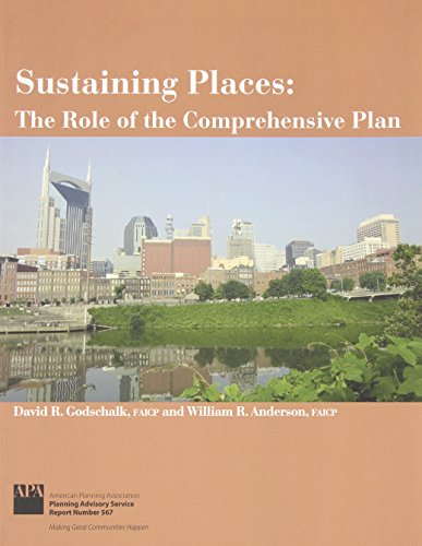Imagen de archivo de Sustaining Places: The Role of the Comprehensive Plan (Planning Advisory Service Report) a la venta por Wonder Book