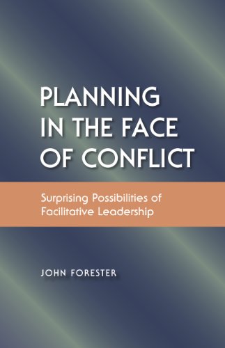 Stock image for Planning in the Face of Conflict: The Surprising Possibilities of Facilitative Leadership for sale by Zoom Books Company