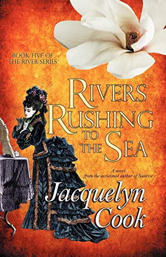 Stock image for Rivers Rushing to the Sea for sale by Revaluation Books