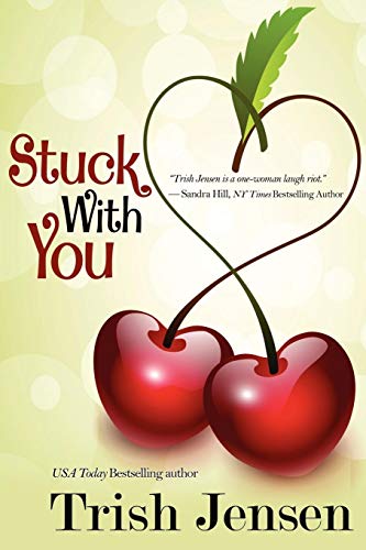 Stuck With You (9781611940862) by Jensen, Trish