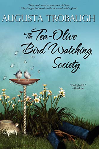 Beispielbild fr The Tea-Olive Bird Watching Society zum Verkauf von WorldofBooks