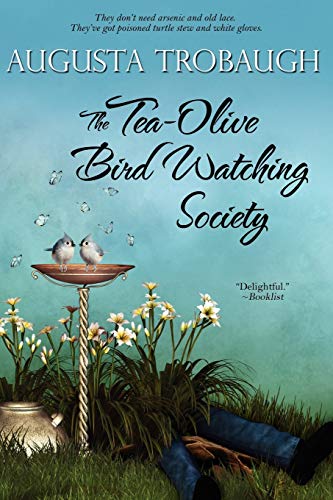 Stock image for The Tea-Olive Bird Watching Society for sale by Orion Tech