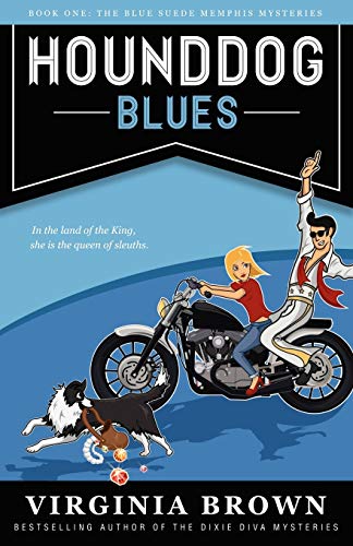 Hound Dog Blues: The Blue Suede Memphis Mystery Series (9781611940978) by Brown, Virginia