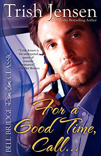 For A Good Time Call (9781611942101) by Jensen, Trish