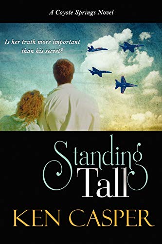 Standing Tall: A Coyote Springs Novel (9781611942453) by Casper, Ken