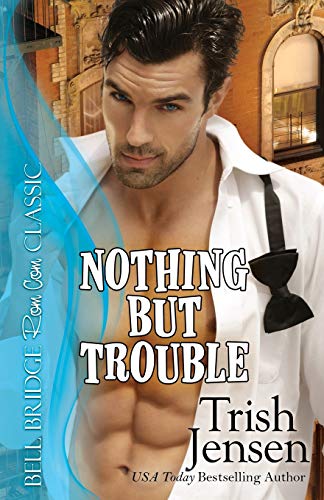 Nothing But Trouble (9781611942866) by Jensen, Trish