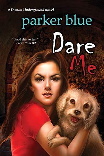 Stock image for Dare Me: The Demon Underground Series for sale by POQUETTE'S BOOKS