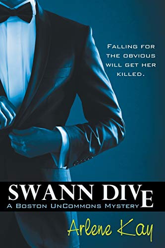 Stock image for Swann Dive: A Boston Uncommons Mystery for sale by Lucky's Textbooks