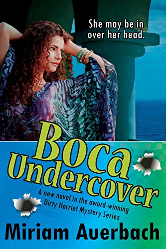 Stock image for Boca Undercover: The Dirty Harriet Mystery Series for sale by SecondSale