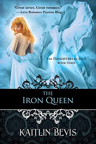 Beispielbild fr The Iron Queen: The Daughters of Zeus, Book 3 zum Verkauf von SecondSale