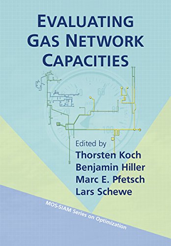 Beispielbild fr Evaluating Gas Network Capacities MOSSIAM Series on Optimization zum Verkauf von PBShop.store UK