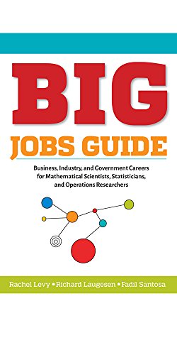 Beispielbild fr BIG Jobs Guide: Business, Industry, and Government Careers for Mathematical Scientists, Statisticians, and Operations Researchers (Other Titles in Applied Mathematics) zum Verkauf von Irish Booksellers