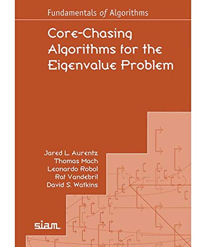 Imagen de archivo de Core-Chasing Algorithms for the Eigenvalue Problem a la venta por Blackwell's