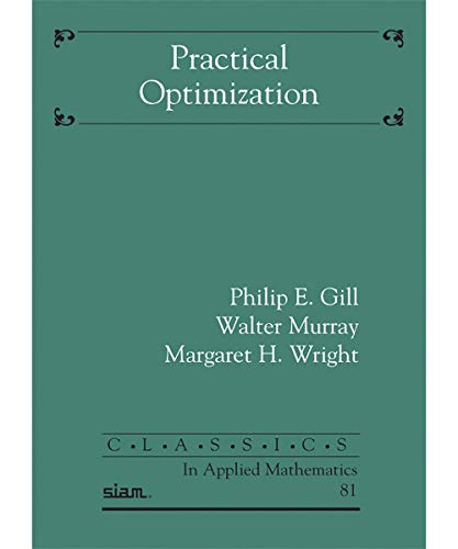 Stock image for Practical Optimization Classics in Applied Mathematics for sale by PBShop.store UK