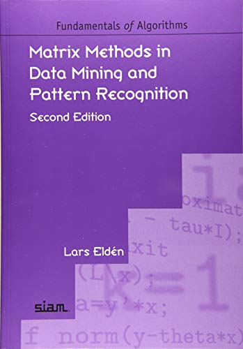 Immagine dell'editore per Matrix Methods in Data Mining and Pattern Recognition (Fundamentals of Algorithms) venduto da Revaluation Books