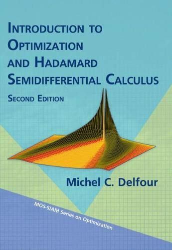 Imagen de archivo de Introduction to Optimization and Hadamard Semidifferential Calculus a la venta por Blackwell's