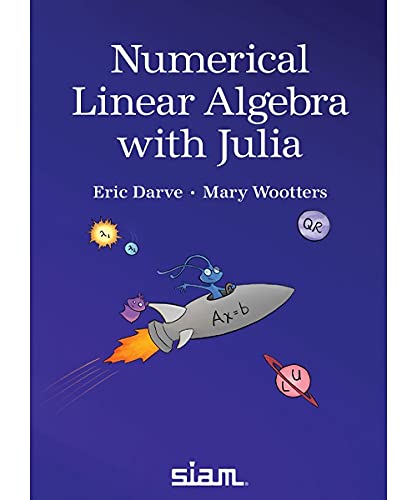 Imagen de archivo de Numerical Linear Algebra with Julia (Other Titles in Applied Mathematics) a la venta por Monster Bookshop