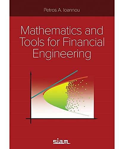 9781611976755: Mathematics and Tools for Financial Engineering