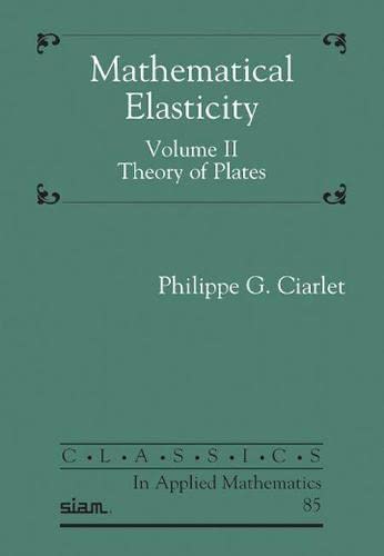 Beispielbild fr Mathematical Elasticity. Volume II Theory of Plates zum Verkauf von Blackwell's