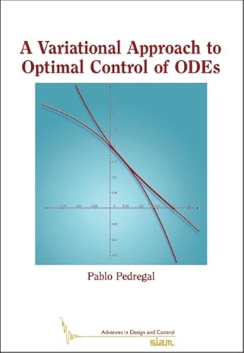 Imagen de archivo de A Variational Approach to Optimal Control of ODEs a la venta por PBShop.store US