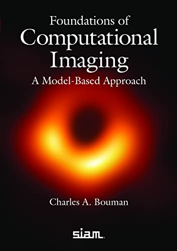 Image d'archives pour Foundations of Computational Imaging: A Model-Based Approach (Other Titles in Applied Mathematics) mis en vente par Majestic Books