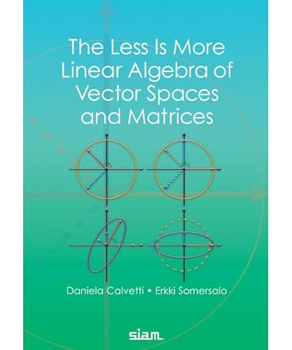 Immagine dell'editore per The Less Is More Linear Algebra of Vector Spaces and Matrices venduto da Zubal-Books, Since 1961