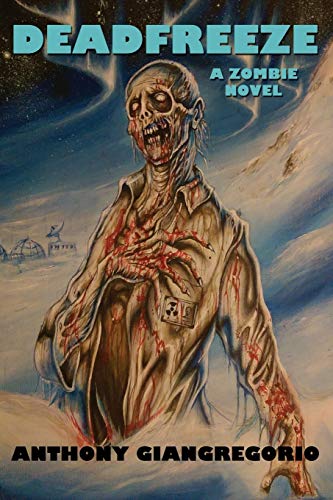 Stock image for DEADFREEZE: A Zombie Novel for sale by Chiron Media