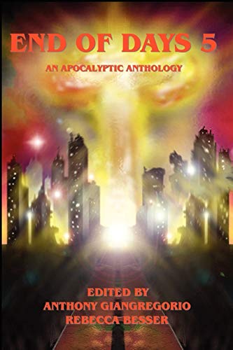 Stock image for End of Days 5: An Apocalyptic Anthology for sale by Lucky's Textbooks