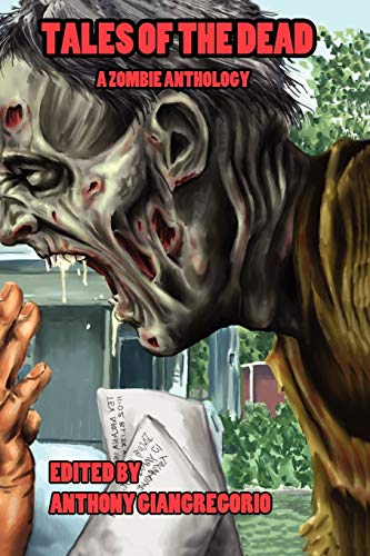 Stock image for Tales of the Dead: A Zombie Anthology for sale by Bookmans