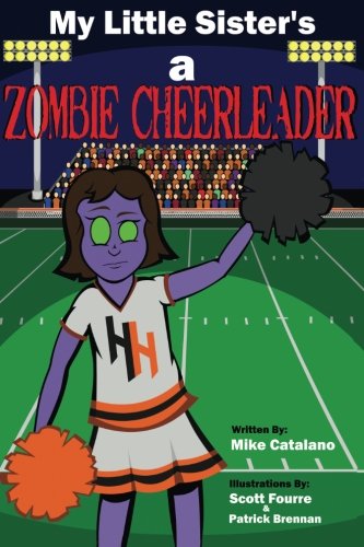 Stock image for My Little Sister's a Zombie Cheerleader for sale by ZBK Books