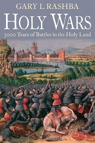 Imagen de archivo de Holy Wars: 3000 Years of Battles in the Holy Land a la venta por BooksRun