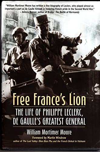 9781612000688: Free France’s Lion: The Life of Philippe Leclerc, de Gaulle’s Greatest General