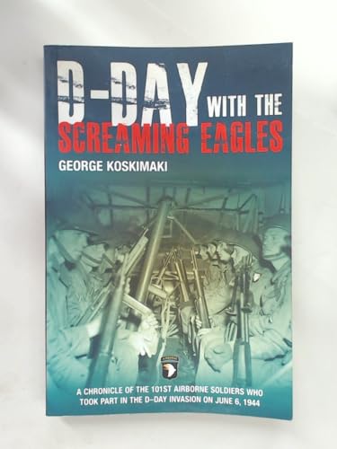 Stock image for D-Day with the Screaming Eagles for sale by ThriftBooks-Dallas