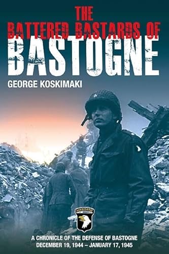 Stock image for BATTERED BASTARDS OF BASTOGNE for sale by Books From California