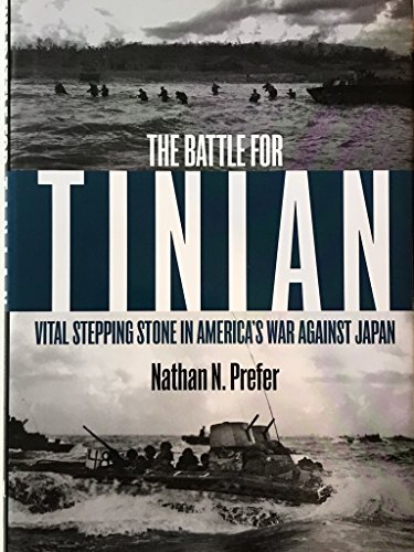 Stock image for The Battle for Tinian: Vital Stepping Stone in America's War Against Japan for sale by Pieuler Store