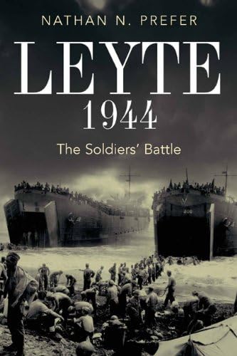 Stock image for Leyte, 1944: The Soldiers' Battle for sale by Open Books