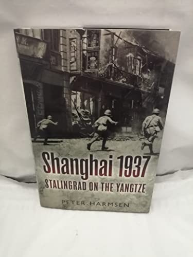 Beispielbild fr Shanghai 1937 : Stalingrad on the Yangtze zum Verkauf von Better World Books