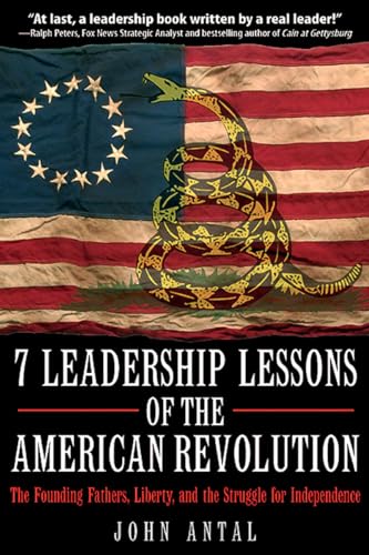 Stock image for 7 Leadership Lessons of the American Revolution: The Founding Fathers, Liberty, and the Struggle for Independence for sale by ThriftBooks-Dallas
