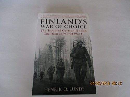 9781612002194: Finland's War of Choice: The Troubled German-Finnish Coalition in World War II