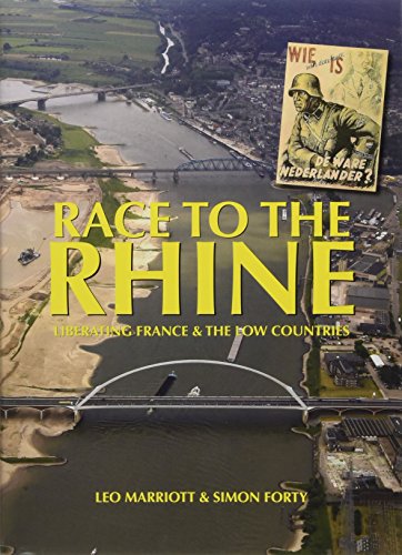 Beispielbild fr Race to the Rhine: Liberating France and the Low Countries 1944-45 zum Verkauf von Books From California