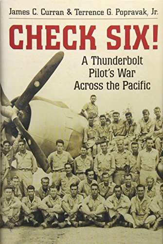 Beispielbild fr Check Six!: A Thunderbolt Pilots War Across the Pacific zum Verkauf von Goodwill Books