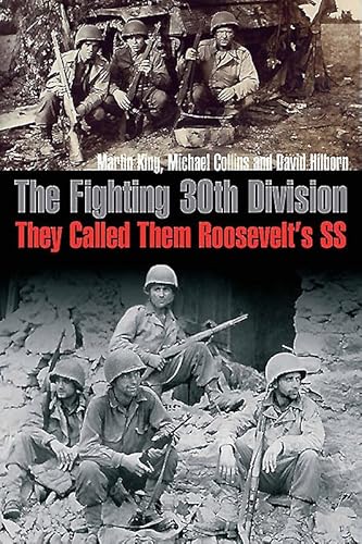 Stock image for The Fighting 30th Division: They Called Them Roosevelt's SS for sale by HPB Inc.